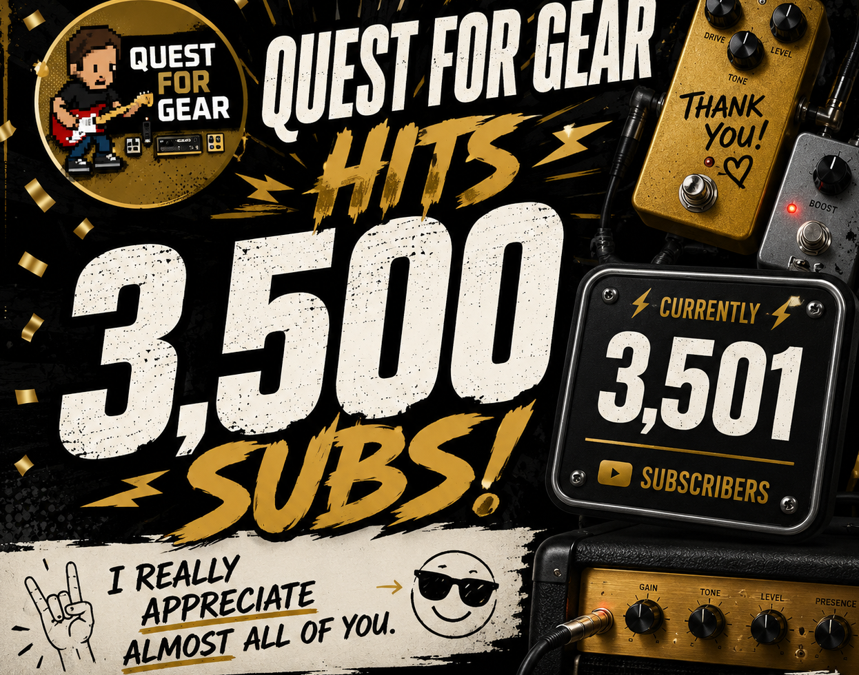 Quest for Gear Hits 3,500 Subscribers — I Really Appreciate Almost All of You